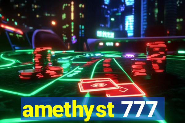 amethyst 777